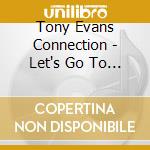 Tony Evans Connection - Let's Go To The Disco cd