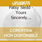 Patsy Sledd - Yours Sincerely Patsy Sledd cd