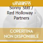 Sonny Stitt / Red Holloway - Partners cd