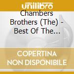 Chambers Brothers (The) - Best Of The Chambers Brothers (2 Cd) cd