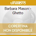 Barbara Mason - Ghetto cd