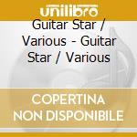 Guitar Star / Various - Guitar Star / Various cd