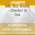 Billy Boy Arnold - Checkin' It Out cd