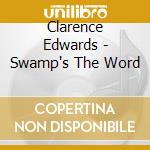 Clarence Edwards - Swamp's The Word cd