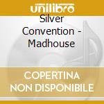 Silver Convention - Madhouse cd