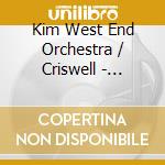 Kim West End Orchestra / Criswell - Performing Songs & Music From Miss Saigon cd