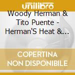 Woody Herman & Tito Puente - Herman'S Heat & Puente'S cd