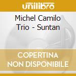 Michel Camilo Trio - Suntan