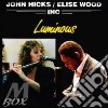 John Hicks & Elise Wood - Luminous cd