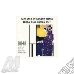 Sun Ra - Fate In Mood/When Sun... cd musicale di Ra Sun