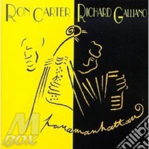 Ron Carter & Richard Galliano - Panamanhattan cd musicale di Ron carter & richard galliano