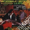 Nat Adderley Sextet - Autumn Leaves cd