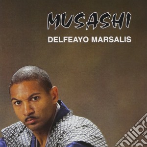 Delfeayo Marsalis - Musashi cd musicale di Marsalis Delefayo