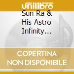 Sun Ra & His Astro Infinity Akestra - Pathways.../Firendly Love cd musicale di Sun ra & his astro infinity ak