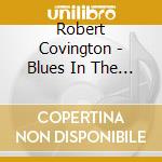 Robert Covington - Blues In The Night cd