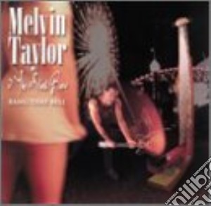 Taylor Melvin - Bang That Bell cd musicale di TAYLOR MELVIN