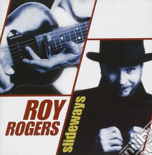 Roy Rogers - Slideways cd musicale di ROGERS ROY