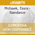 Mohawk, Essra - Raindance cd