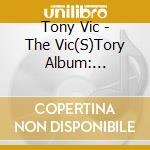 Tony Vic - The Vic(S)Tory Album: Testimonial Music cd musicale di Tony Vic