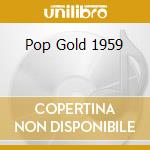 Pop Gold 1959 cd musicale