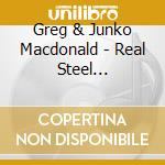 Greg & Junko Macdonald - Real Steel Christmas cd