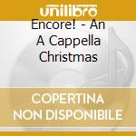 Encore! - An A Cappella Christmas cd
