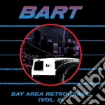 (LP Vinile) Bay Area Retrograde (Bart) Vol. 2 / Various vinile