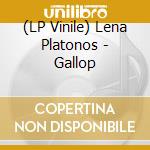 (LP Vinile) Lena Platonos - Gallop lp vinile di Lena Platonos