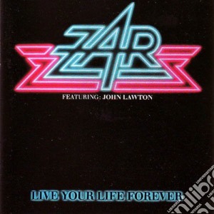 Zar - Live Your Life Forever cd musicale di Zar