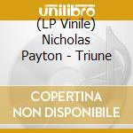 (LP Vinile) Nicholas Payton - Triune vinile