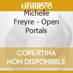 Michelle Freyre - Open Portals cd