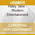 Haley Jane - Modern Entertainment cd