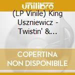 (LP Vinile) King Uszniewicz - Twistin' & Bowlin'