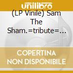 (LP Vinile) Sam The Sham.=tribute= - Turban Renewal (2 Lp) lp vinile di Sam The Sham.=tribute=