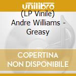 (LP Vinile) Andre Williams - Greasy lp vinile di Andre Williams