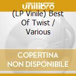 (LP Vinile) Best Of Twist / Various lp vinile