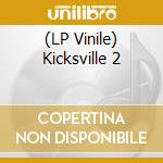 (LP Vinile) Kicksville 2 vinile