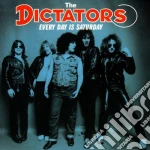 Dictators - Every Day Is Saturday cd