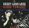 Daddy Long Legs - Rides Tonight-Recorded Live! cd