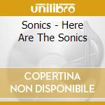 Sonics - Here Are The Sonics cd