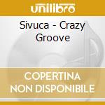 Sivuca - Crazy Groove cd
