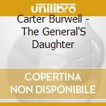 Carter Burwell - The General'S Daughter cd musicale di Carter Burwell