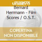 Bernard Herrmann - Film Scores / O.S.T. cd