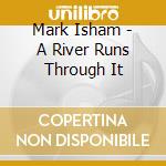 Mark Isham - A River Runs Through It cd