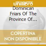 Dominican Friars Of The Province Of France - Gregorian Chant: Dominican Liturgy cd