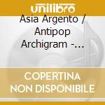 Asia Argento / Antipop Archigram - Vampy (Ep)