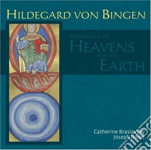 Hildegard Von Bingen - Marriage Of The Heavens & The cd musicale di Hildegard Von Bingen
