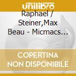 Raphael / Steiner,Max Beau - Micmacs (Score) / O.S.T. cd musicale di Raphael / Steiner,Max Beau