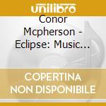 Conor Mcpherson - Eclipse: Music From The Motion Picture cd