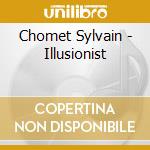 Chomet Sylvain - Illusionist cd